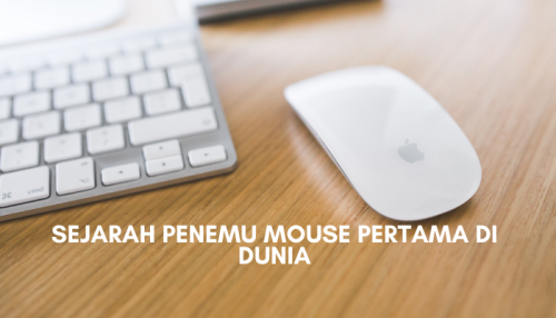 Mubanet Internet Service Provider Musi Banyuasin Sejarah Penemu Mouse Komputer Pertama di Dunia